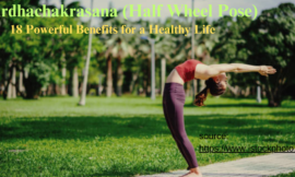 Ardhachakrasana: 18 Powerful Benefits for a Healthy Life