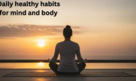 21 Powerful Daily Habits That Can Truly Change Your Life