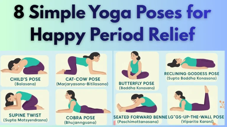 8Yoga poses for period pain relief including child’s pose and butterfly pose for reducing menstrual cramps naturally